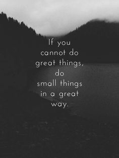 great and small things